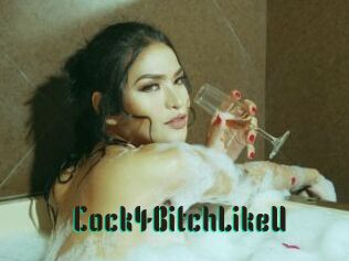 Cock4BitchLikeU