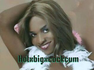 Hotxbigxcockcum