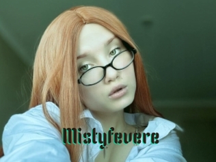 Mistyfevere