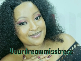 Yourdreammisstress